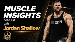 Thumbnail: Muscle Insights With Jordan Shallow: Don’t Get Lost In Your Model 