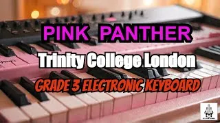 Thumbnail: Trinity Grade 3 Electronic Keyboard 2015 2018 Pink Panther Henry Mancini, arr  Jeremy Ward