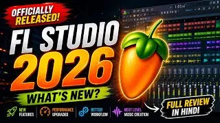 Thumbnail: FL Studio 2026 Released! 🔥 FL Studio New Update, FL Studio Tutorial Hindi | First Look & What's New
