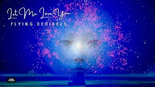 Thumbnail: Flying Decibels - Let Me Love You (Official Music Video)