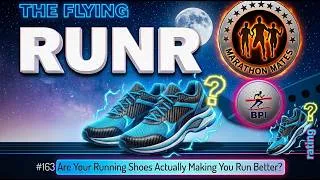 Thumbnail: #163 Are Your Running Shoes Actually Making You Run Better?