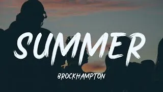 Thumbnail: BROCKHAMPTON - SUMMER [lyric]