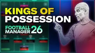 Thumbnail: The POSSESSION MASTER FM26 Tactic | Football Manager 2026 Best Tactics