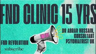 Thumbnail: 15 Years at an FND Clinic | Dr. Abrar Hussain