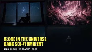Thumbnail: Alone in the Universe | Dark Sci-Fi Ambient | Full Album