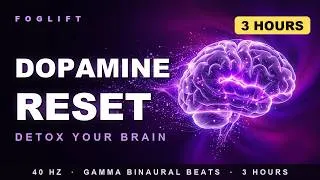Thumbnail: 3 Hour Dopamine Detox | 40Hz Gamma Waves to Reset an Overstimulated Mind