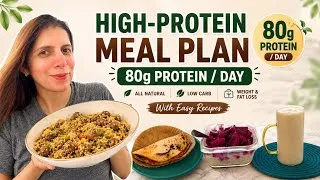 Thumbnail: 80g+ Protein Veg Meal Plan With Recipes | Indian High Protein Low Carb Weight Loss Diet Plan