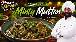 Thumbnail: Minty Mutton Curry | Perfect Weekend Special Recipe by Chef Harpal Singh Sokhi | @foodfoodindia