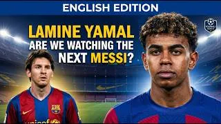 Thumbnail: Lamine Yamal: Are We Watching the Next Messi? | Football's Next Generation