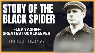 Thumbnail: The Black Spider, Lev Yashin's Journey to Becoming the Best Goalkeeper in Football History!