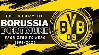 Thumbnail: The Rise, Fall, and Redemption of Borussia Dortmund Football Club - Borussia Dortmund History