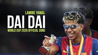 Thumbnail: Lamine Yamal - Dai Dai | Shakira, Burna Boy ● Fifa World Cup 2026 Song