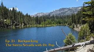 Thumbnail: Ep. 25 - Backpacking the Sierra Nevada with Dr. Pop