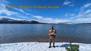 Thumbnail: Ep. 24 - 2024 CA Ice Fishing Season