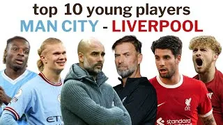 Thumbnail: Man City vs Liverpool | Top 10 Young Players So Far This Season