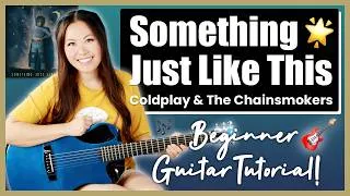 Thumbnail: Something Just Like This 🌟 The Chainsmokers & Coldplay 🎶 EASY Guitar Tutorial Lesson for Beginners 🎸