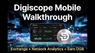 Thumbnail: Digiscope Mobile Walkthrough: Master Exchange Flows, Network Analytics & Earn DGB While Learning