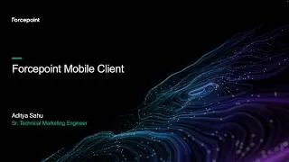 Thumbnail: Protect Mobile Devices with Forcepoint Web Security | Demo