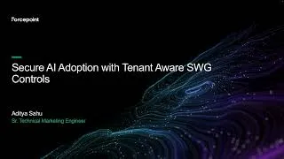 Thumbnail: Block Personal AI Tenants | Forcepoint Secure Web Gateway (SWG) Demo