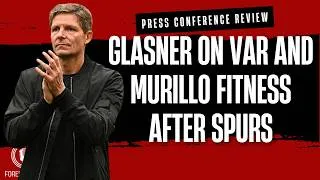 Thumbnail: Glasner on VAR and Murillo fitness | Press conference reaction on Forest 0 Spurs 0