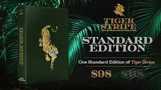 Thumbnail: Tiger Stripe Kickstarter Ending - Last Chance at Discounted Prices!