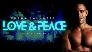 Thumbnail: Tantric + Zhana Saunders 【Love & Peace】 Eddie Beaz Big Room Mix
