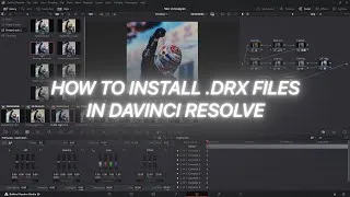 Thumbnail: How To Install .DRX Files in DaVinci Resolve