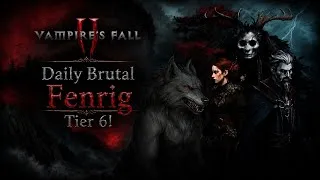 Thumbnail: Vampire's Fall 2: Sword & Shield VS Daily Brutal Fenrig Tier 6!