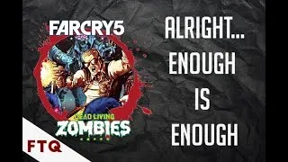 Thumbnail: Far Cry 5 - Dead Living Zombies DLC Review | A DLC Trilogy That Just Wont Stay Dead