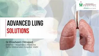 Thumbnail: Advanced Lung Care & Interventional Pulmonology | Dr Prashant Chhajed