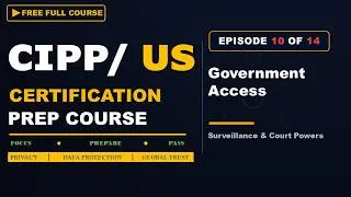 Thumbnail: CIPP/US Prep Series Ep10: Government & Court Access to Private-Sector Data — ECPA, FISA, PATRIOT Act