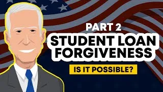 Thumbnail: STUDENT LOAN FORGIVENESS | Can Biden cancel student loan debt? (PART 2)