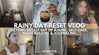Thumbnail: Rainy Day Reset Vlog  | Getting Myself Out of a Funk, Self-Care, Night Routine & Journaling
