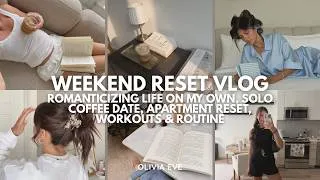 Thumbnail: Weekend Reset Vlog: Romanticizing life, solo coffee dates, apartment reset, workouts & routine