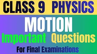 Thumbnail: Motion Class 9 Physics | Most Important Questions | Final Exam | CBSE Board