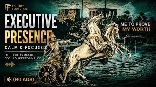 Thumbnail: Executive Presence: Calm & Focused - Deep Focus Music (NO ADS)