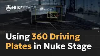 Thumbnail: Part 4 of 7: Using 360 driving plates in Nuke Stage | Nuke Stage | Foundry
