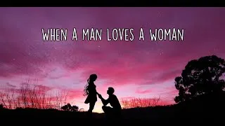 Thumbnail: Percy Sledge - When A Man Loves A Woman (Lyrics)
