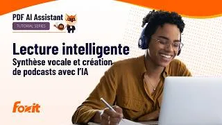 Thumbnail: Transformer vos PDF en audio, podcasts et synthèse vocale avec l’IA | Lecture intelligente Foxit