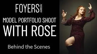 Thumbnail: Model Portfolio Shoot with Rose | Behind the Scenes | Foyers Photography