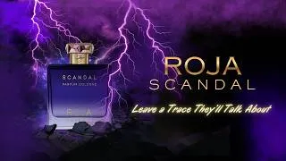 Thumbnail: Roja Scandal- Leave a Trace They'll Talk About