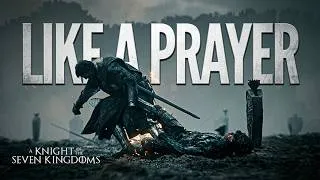 Thumbnail: LOYALTY - Ser Duncan the Tall | Like A Prayer X A Knight Of Seven Kingdoms (2026) | [EDIT/AMV] 4K