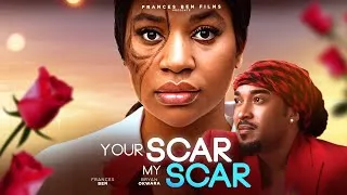 Thumbnail: Your Scar My Scar - Frances Ben, Bryan Okwara, Latest 2024 Trending Nigerian Nollywood Movie