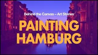 Thumbnail: Painting a Portrait of HAMBURG | Art Stories EP.2 – 4K