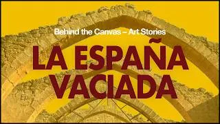 Thumbnail: LA ESPAÑA VACIADA | María Senli on Art & Rural Spain | Art Stories EP.1 – 4K