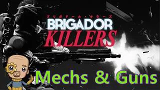 Thumbnail: Shooting People for Profit : Brigador Killers