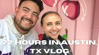 Thumbnail: 72 hours in Austin, Texas 🤠 | A weekend trip to Austin VLOG
