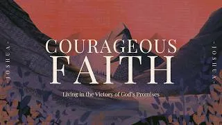 Thumbnail: Courageous Faith to Claim The Mountain // Joshua 14:6-15
