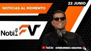 Thumbnail: Noticias al momento con Franklin Virguez - 22/07/2026