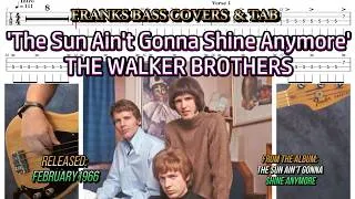 Thumbnail: 'THE SUN AIN'T GONNA SHINE ANYMORE' - THE WALKER BROTHERS | FRANKS BASS COVERS & TAB